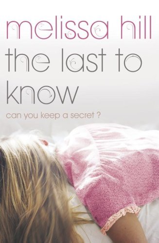 The Last to Know by Melissa Hill The Last to Know by Melissa Hill