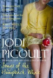 jodi picoult songs of the humpback whale jodi picoult songs of the humpback whale