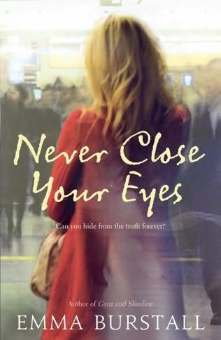 emma burstall never close your eyes emma burstall never close your eyes