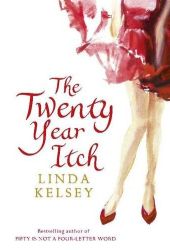 linda kelsey the twenty year itch linda kelsey the twenty year itch