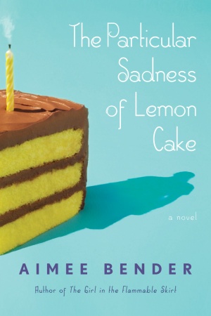 particular sadness of lemon cake
