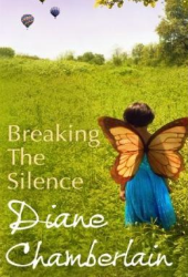 diane chamberlain breaking the silence