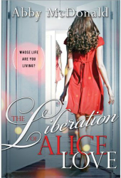 abby mcdonald the liberation of alice love usa2