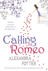 callingromeo alexandra potter