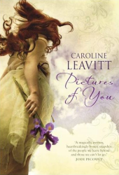 caroline leavitt pictures of you