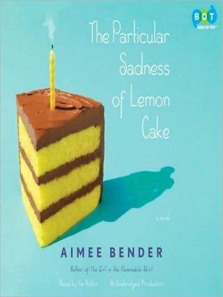 The Particular Sadness of Lemon Cake eBook and Audio