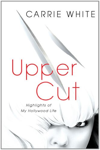 Upper Cut-Highlights of My Hollywood Life